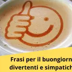 Frasi del buongiorno divertenti e spiritose per ridere e scherzare